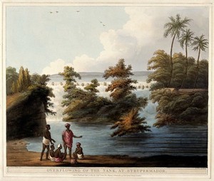 view Overflowing reservoir at Srīperumbūdur, Tamil Nadu. Coloured aquatint by H. Merke, 1804, after J. Hunter.