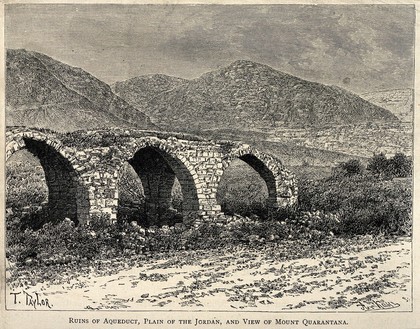 Ruins of an aqueduct on the plain of Jordan, and a view of Mount Quarantana. Wood engraving by A. K.(?) after T. Taylor.