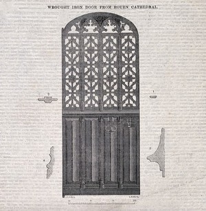 view Architecture: decorative iron door at Rouen Cathedral. Wood engraving by C. D. Laing after J. C. Hall.