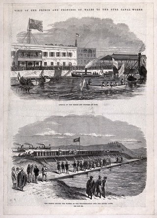 Civil engineering: a Royal visit to the Suez canal, arrival (top), and the meeting of the waters (below). Wood engraving, c.1865.