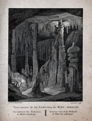 view Geology: visitors climbing the large stalactites in a cave at Montserrat. Engraving by Legrand after A. de Laborde.