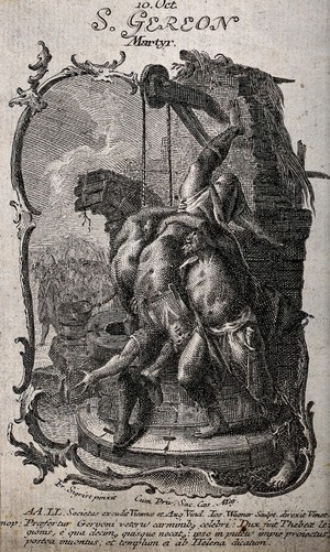 view Saint Gereon being thrown into a well by two men; soldiers in the background. Engraving by J. Wagner after F. Sigrist, 17--.