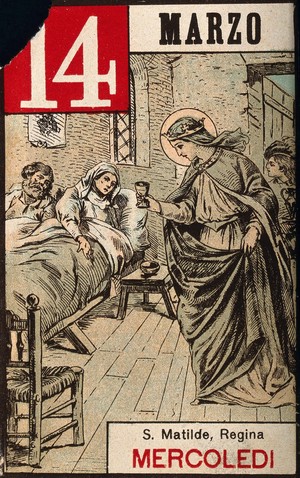 view Saint Matilda: she serves sick people in a hospital. Colour photogravure, 1898.