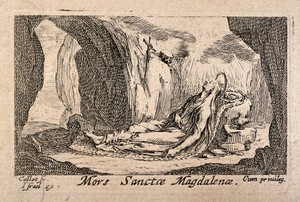 view Saint Mary Magdalene: her death. Etching by J. Callot.