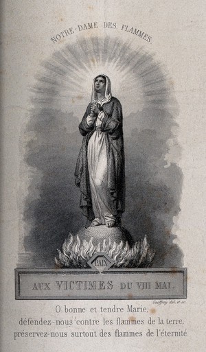 view Saint Mary (the Blessed Virgin) as protector against fires. Engraving by Geoffroy.