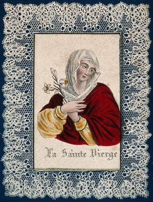 view Saint Mary (the Blessed Virgin). Coloured reproduction of an engraving.