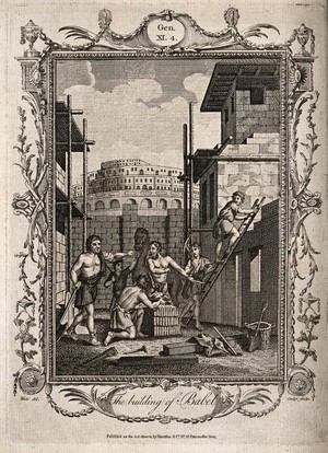 view Six men construct a section of the Tower of Babel. Etching by Cowley after S. Wale.