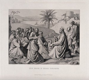 view Christ tells the apostles that to be as humble as a child makes one the greatest in the kingdom of heaven. Etching by A. Pflugfelder after J.F. Overbeck, 1846.
