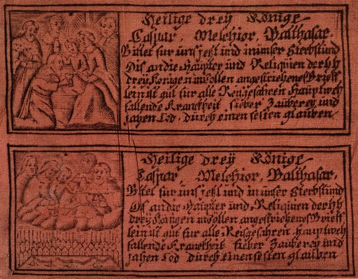 Two prayers to the three magi for protection from disease; with pictures of the adoration of the magi and the magi with the holy family in heaven. Engraving on red silk.