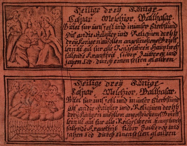 Two prayers to the three magi for protection from disease; with pictures of the adoration of the magi and the magi with the holy family in heaven. Engraving on red silk.