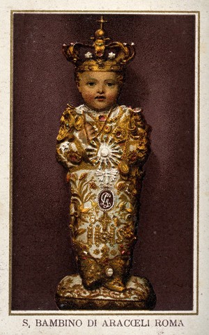 view The Christ Child of S. Maria in Aracoeli in Rome. Colour lithograph.