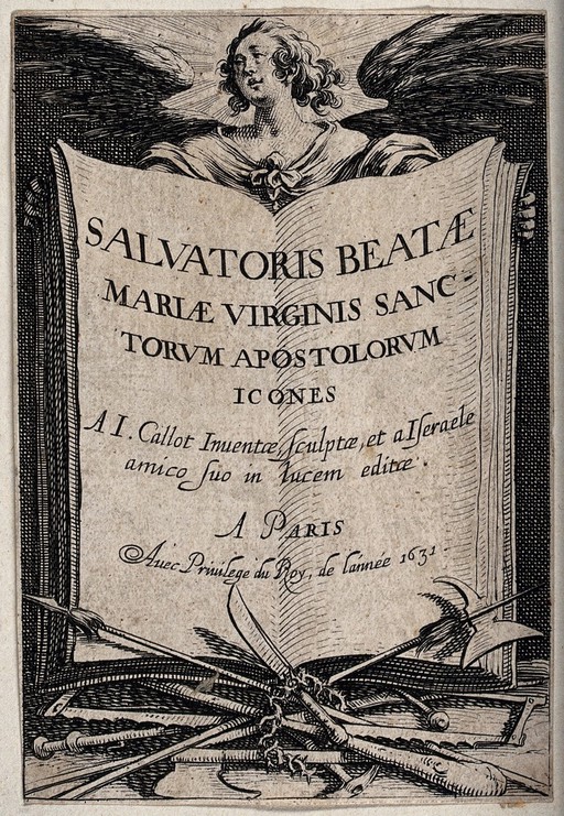 The title page to a series of images of Christ, the Virgin and the Apostles: an angel is holding an open book; in front of it are Instruments of the Passion and of the Apostles' martyrdom. Etching by Jacques Callot, 1631.