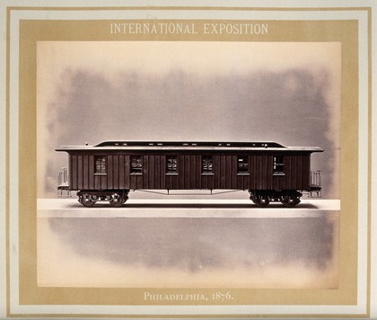 Philadelphia International Exposition, 1876: American Civil War Army of the Potomac train carriage: the hospital car: a model. Photograph, 1876.