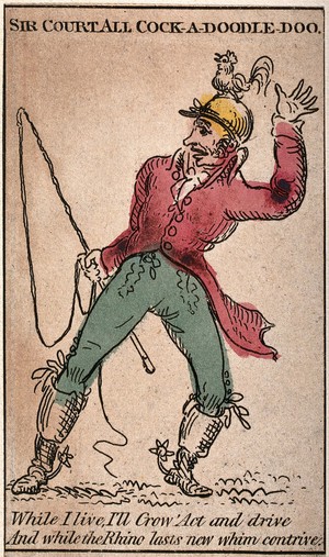 view Robert Coates wearing a frock coat and riding-boots has a whip in his hand and a cockerel on his head. Coloured etching.