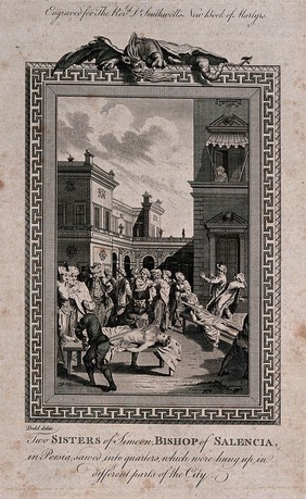 The martyrdom of two sisters of Simeon, Bishop of Salencia: Two women, stripped to the waist are shackled to wooden boards and sawn in quarters in a marketplace. Etching after D. Dodd.