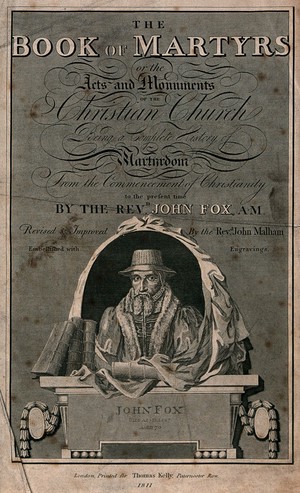 view Frontispiece for Fox's Book of Martyrs, showing John Fox in a decorative panel. Engraving.