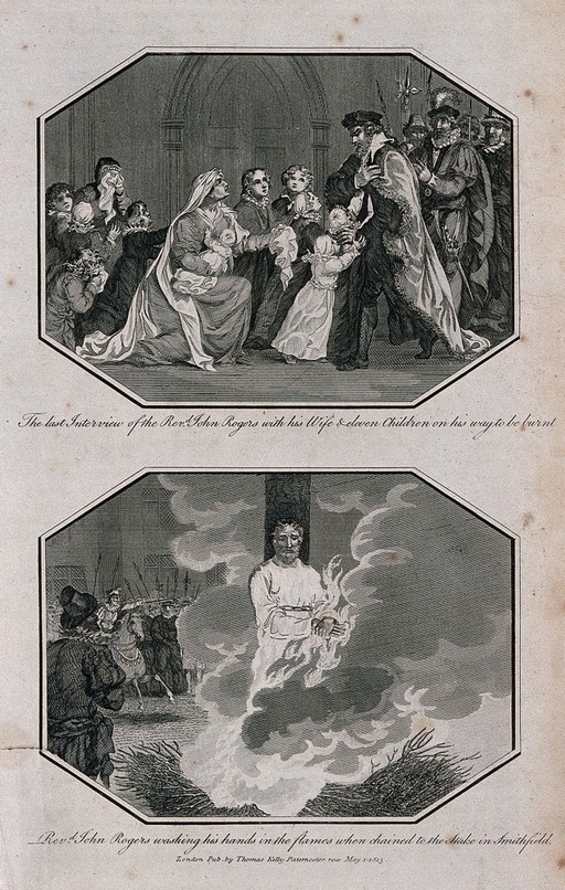 Above, the last interview of Reverend John Rogers with his wife and his eleven children before his ordeal; below, Reverend John Rogers tied to the stake and burning to death rubbing his hands over the fire. Engraving with etching, 1813.