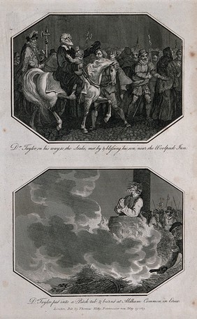 Above, the martyr Dr. Taylor riding to the stake on horseback caresses and blesses his young son for the last time; below,the martyr Dr.Taylor is standing in a barrel filled with pitch while the pyre beneath him is lighted. Engraving with etching, 1813.