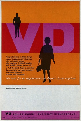 Prevention of venereal diseases: the black silhouettes of a woman and a man approach each other, she from an orange ground, he standing on mauve letters VD on a red ground. Colour lithograph, ca. 1962.