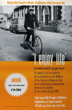 view An old man on a bicycle; advertising an award for care of elderly people in Wales. Colour lithograph, 1964.