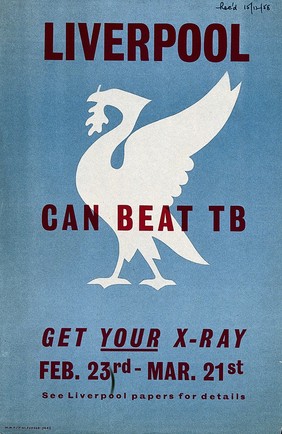 A white liver bird and messages to people in Liverpool advocating chest x-rays for diagnosis of tuberculosis. Colour lithograph, 1959.