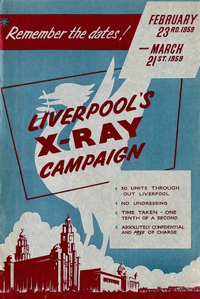 A white liver bird, the Royal Liver Building and the Port of Liverpool Building, and messages to people in Liverpool advocating chest x-rays for diagnosis of tuberculosis. Colour lithograph, 1959.