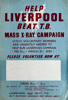 A white liver bird and messages to people in Liverpool appealing for volunteers to help the campaign for chest x-rays for diagnosis of tuberculosis. Colour lithograph, 1959.