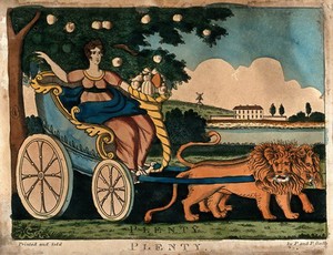 view An allegorical female is sitting in a chariot drawn by two lions, she is holding a bunch of grapes and a cornucopia; representing plenty. Coloured etching.