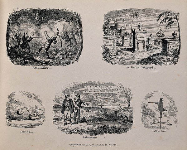 Top left, gamebirds watching in safety while hunters and poachers shoot each other; top right, a graveyard for colonial institutions in Africa; bottom left, spoonbills (birds) made of teapots and spoons; bottom centre, two men talking about a hen and some ducklings; bottom right, a weather vane in the form of a man holding a gun. Etching by G. Cruikshank, 1831.