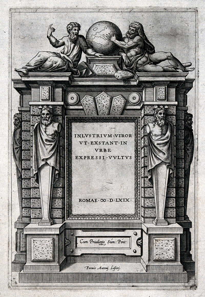 An ornate stone frame in which four atlantes support an entablature on which a scholar and Hercules support the globe of the earth. Engraving, 1569., MDLXIX [1569], by Antonio Lafreri