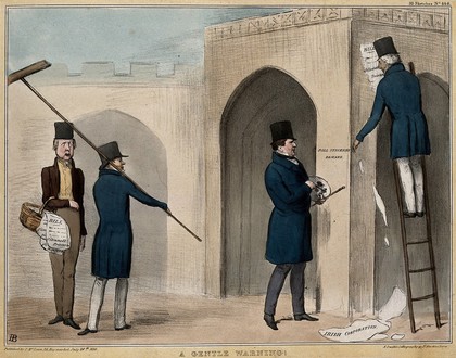 The Duke of Wellington stands at the top of a ladder tearing down a poster while Lord Lyndhurst paints a message "bill stickers beware" with Lord Morpeth carrying a basket of bills and Lord John Russell looking on. Coloured lithograph by H.B. (John Doyle), 1836.