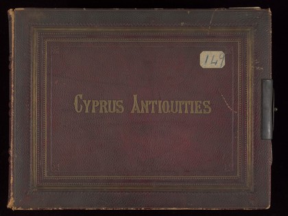 Antiquities from Cyprus. Photograph album by A.P. di Cesnola, 1881.