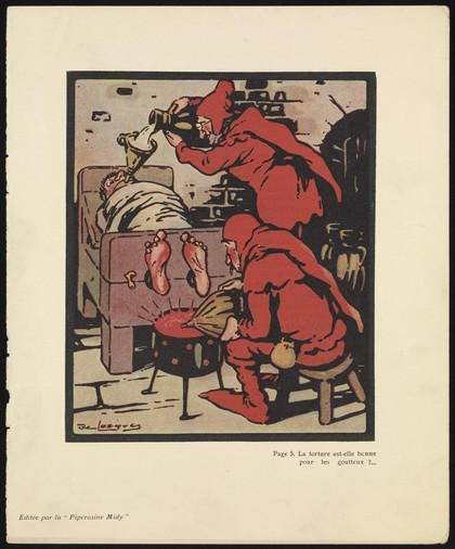 Mediaeval torturers torture a gout-sufferer; representing the view attributed to Fabricius von Hilden that gout could be cured by torture. Colour process print after D.T. de Losques, 1910.