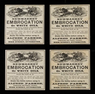 Newmarket embrocation, or White oils : recommended for allaying swellings, inflammation, sprains, bruises, stiff joints, &c., &c. ... / Alfred Parker.