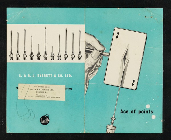 Ace of points : [better from every angle : the diamond star stainless veterinary needles] / [S. & R.J. Everett & Co. ; obtainable from Allen & Hanburys Ltd.]