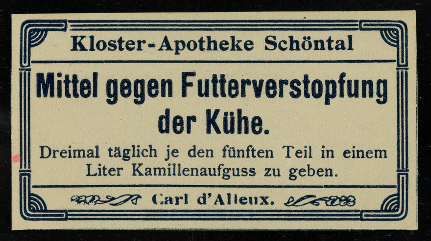 Mittel gegen Futterverstopfung der Kühe : dreimal täglich je den fünften Teil in einem Liter Kamillenaufguss zu geben / Carl d'Alleux.