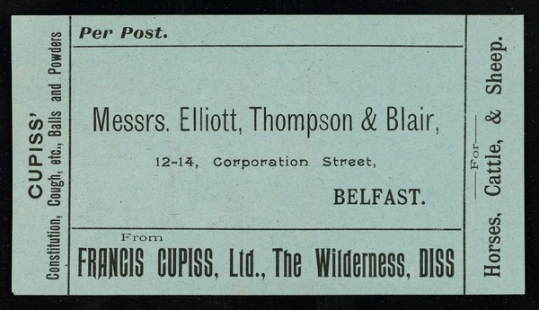 Per post : Messrs. Elliott, Thompson & Blair, 12-14 Corporation Street, Belfast / from Francis Cupiss Ltd., The Wilderness, Diss.