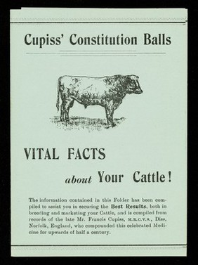 Cupiss' Constitution Balls : vital facts about your cattle! / Francis Cupiss Ltd.