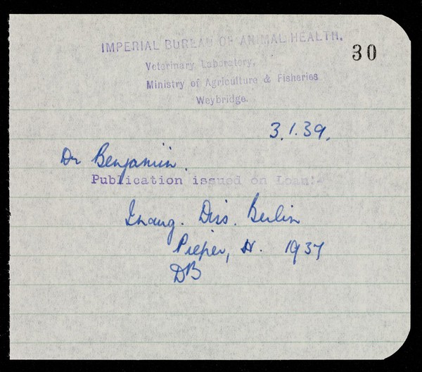 Publication issued on loan / Imperial Bureau of Animal Health, Veterinary Laboratory, Ministry of Agriculture and Fisheries.
