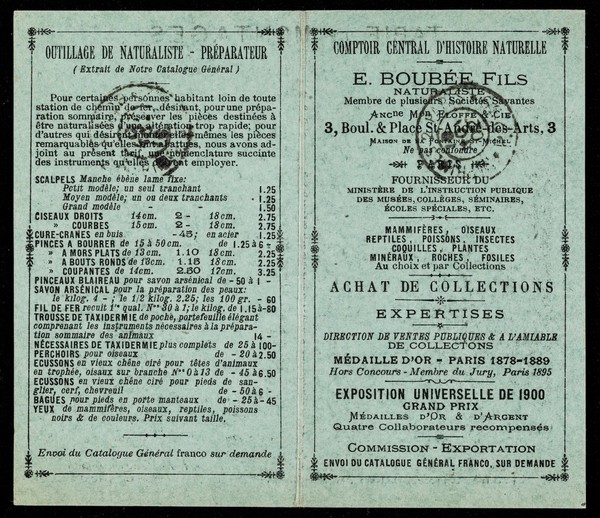 Fournisseur du Ministère de L'Instruction Publique des Musées, Collèges, Séminaires, Écoles spéciales, etc. / mammifères, oiseaux, reptiles, poissons, insectes, coquilles, plantes, minéraux, roches, fosiles au choix et par collections ... / E. Boubée Fils.