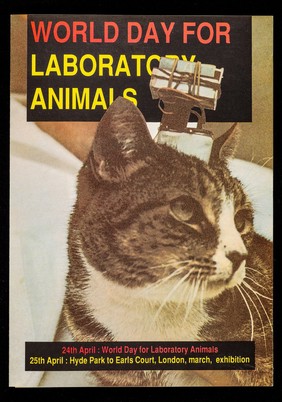 World day for laboratory animals : 24th April: World day for laboratory animals : 25th April: Hyde Park to Earls Court, London, march, exhibition / The National Anti-Vivisection Society Ltd.