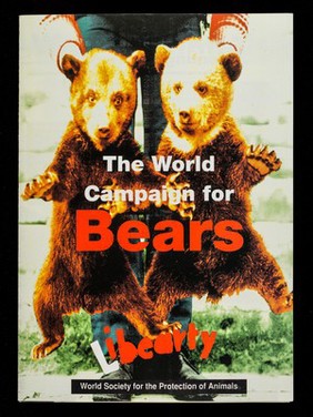 The world campaign for bears / Libearty: World Society for the Protection of Animals.