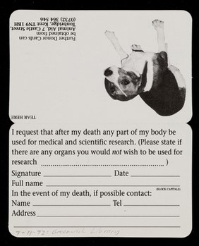 Humane research donor card : I would like to spare animals suffering in scientific and medical research after my death : let you relatives know your wishes and keep this card with you at all times / Animal Aid.