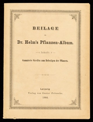 Beilage zu Dr. Helm's Pflanzen-Album : Inhalt: gummierte Streifen zum Befestigen der Pflanzen.