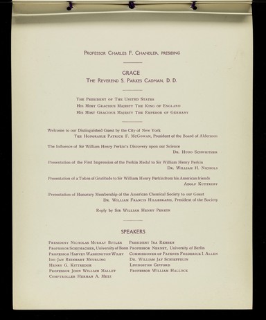 Dinner in honor of Sir William Henry Perkin by his American friends to commemorate the 50th anniversary of his discovery of the dyestuff mauve on Saturday, the sixth of October one thousand, nine hundred and six at Delmonico's.