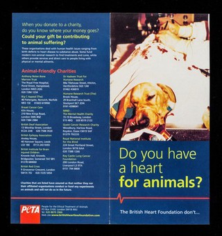 Do you have a heart for animals? : the British Heart Foundation don't... / People for the Ethical Treatment of Animals.