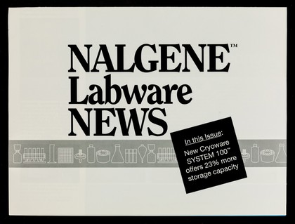 Nalgene labware news : in this issue: new cryoware system 100 offers 23% more storage capacity / Nalge Company.