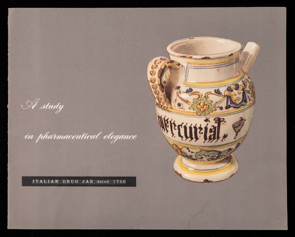 Italian drug jar dated 1750 : a study in pharmaceutical elegance / The Distillers Company (Biochemicals) Limited.