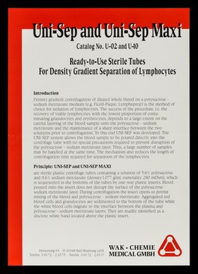 Uni-Sep and Uni-Sep Maxi : Catalog no. U-02 and U-10 : ready-to-use sterile tubes for density gradient separation of lymphocytes / WAK-Chemie Medical GmbH.