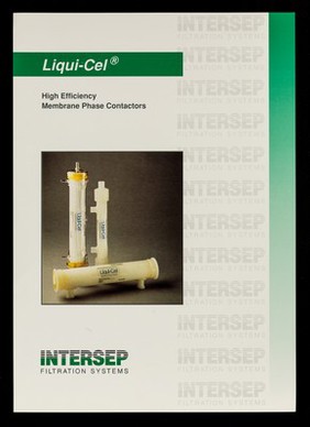 Liqui-Cel : high efficiency membrane phase contactors / Intersep Filtration Systems.